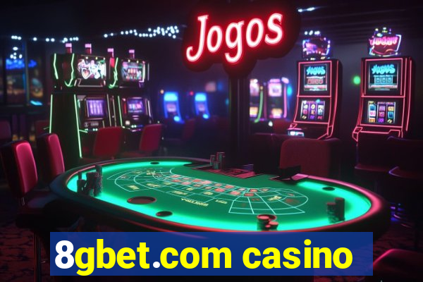 8gbet.com casino